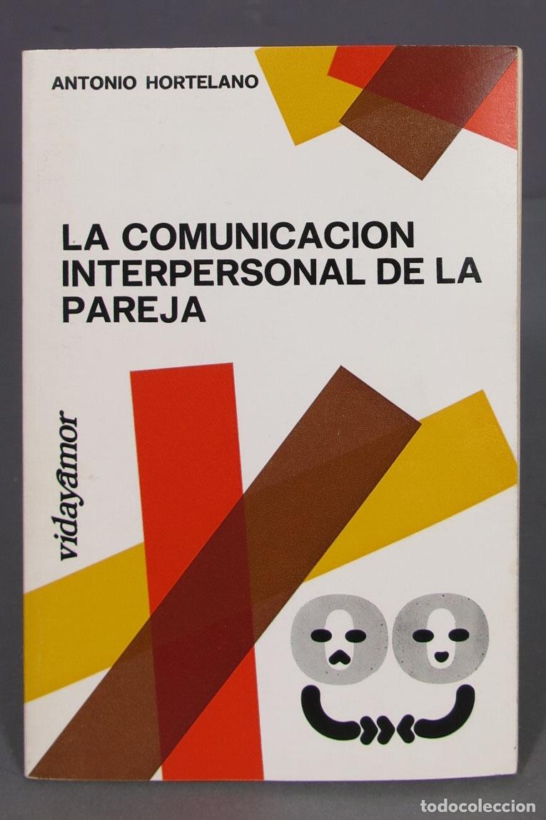 Libros de segunda mano: La comunicaci&oacute;n interpersonal de la pareja. Hortelano - Foto 1