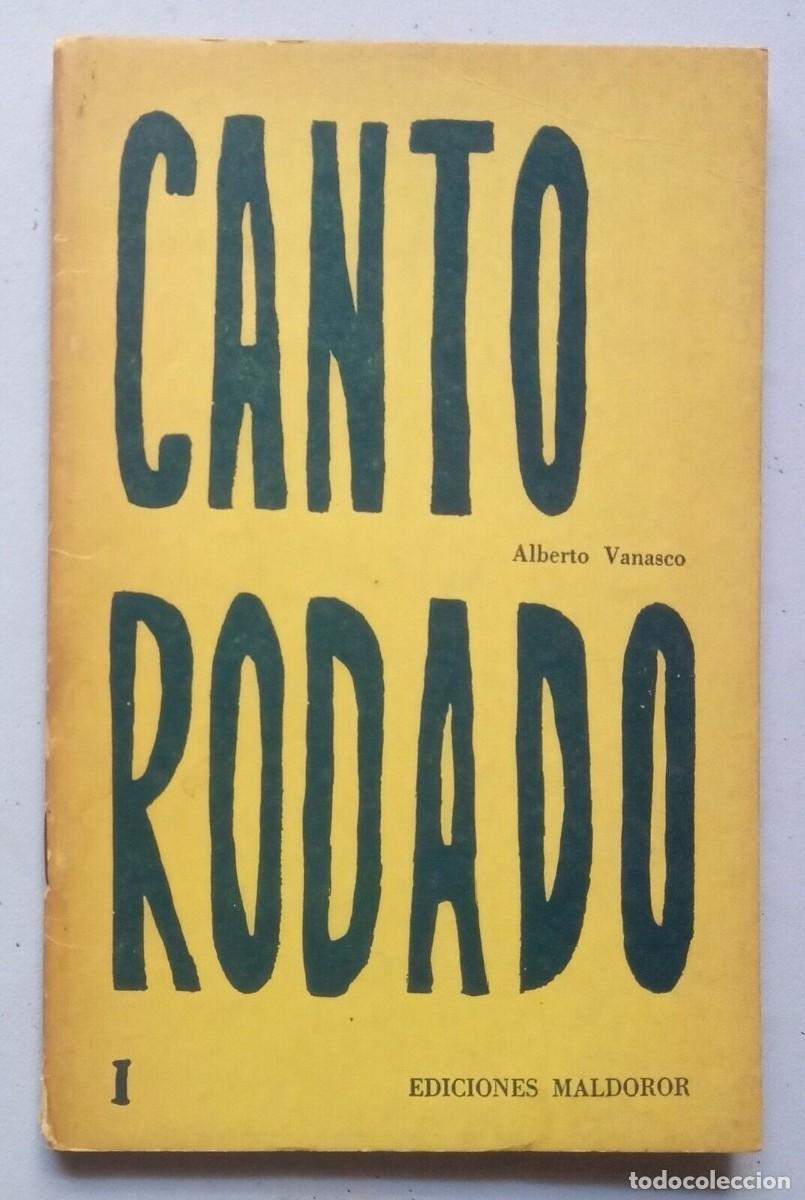 Libros de segunda mano: Vanasco, Alberto - Canto Rodado - Primera Edici&oacute;n - (1962) - Foto 1