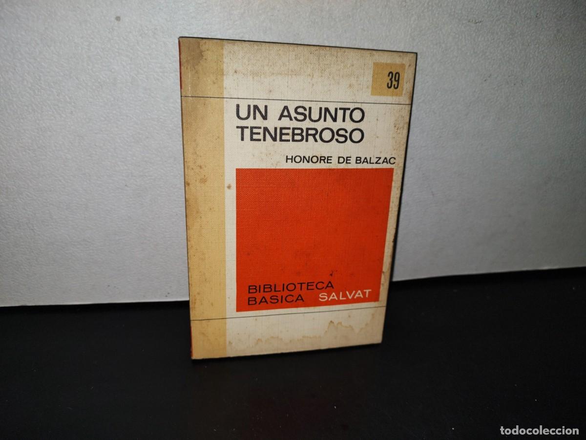 Libros de segunda mano: 78- UN ASUNTO TENEBROSO - HONORE DE BALZAC - Foto 1