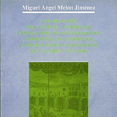 Libros de segunda mano: LOS ORÍGENES DEL CAPITAL COMERCIAL Y FINANCIERO EN EXTREMADURA/MIGUEL ÁNGEL MELÓN JIMÉNEZ
