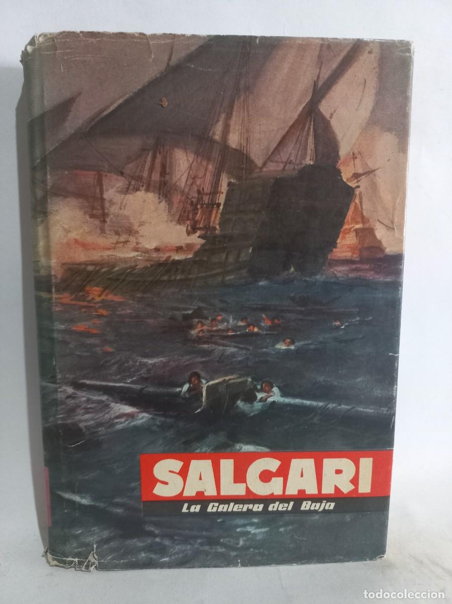 Libros de segunda mano: Emilio Salgari - La Galera del Baja - 1956 - Foto 1