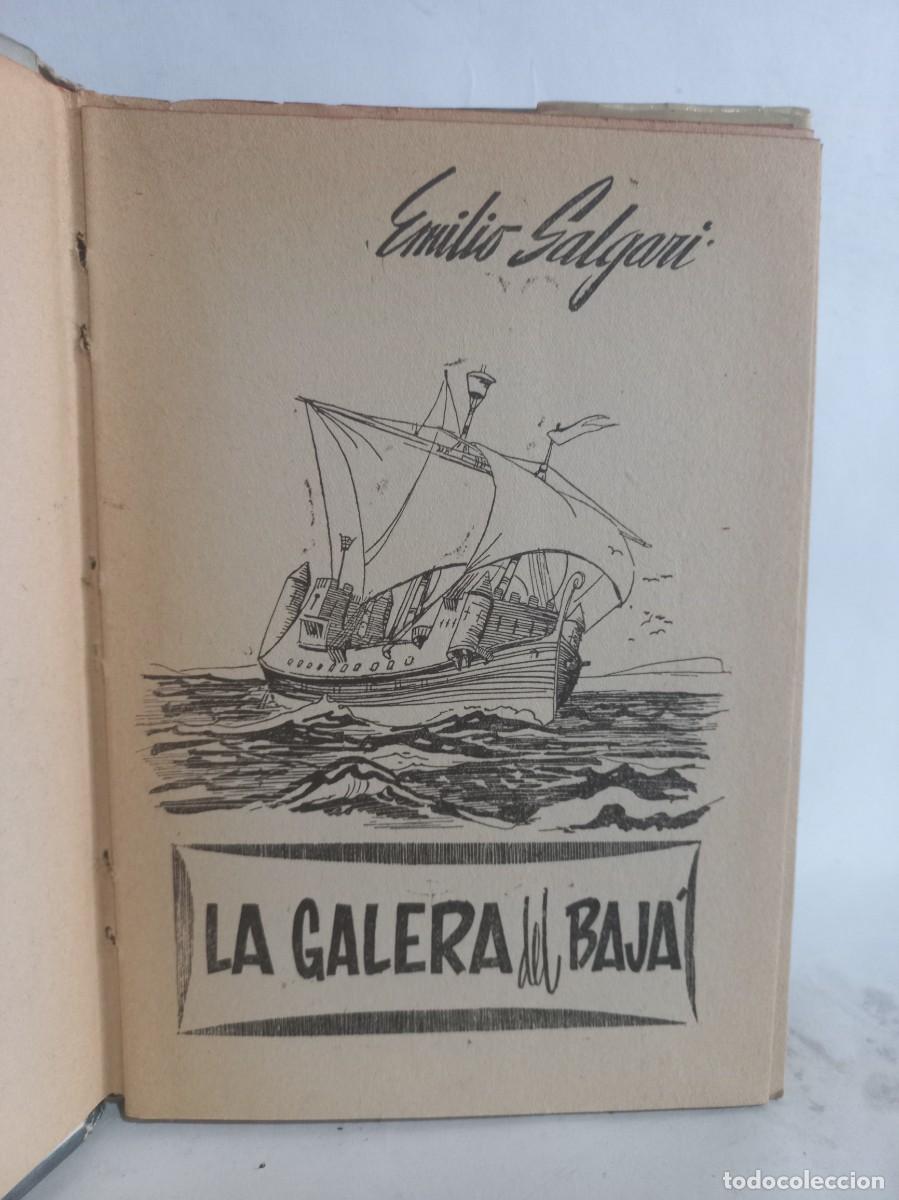 Libros de segunda mano: Emilio Salgari - La Galera del Baja - 1956 - Foto 3