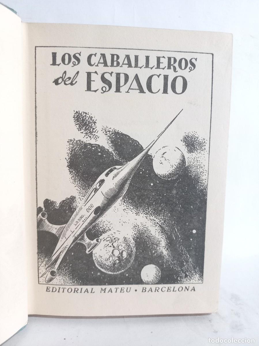 Libros de segunda mano: Carlos Alvear - Los Caballeros del Espacio - 1959 - Foto 2
