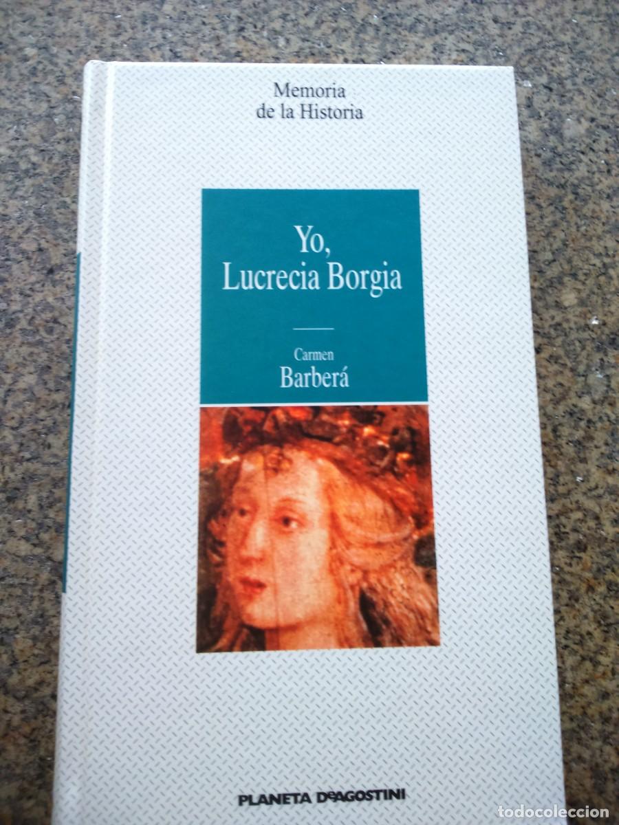 Libros de segunda mano: YO, LUCRECIA BORGIA -- CARMEN BARBERA -- PLANETA -- - Foto 1