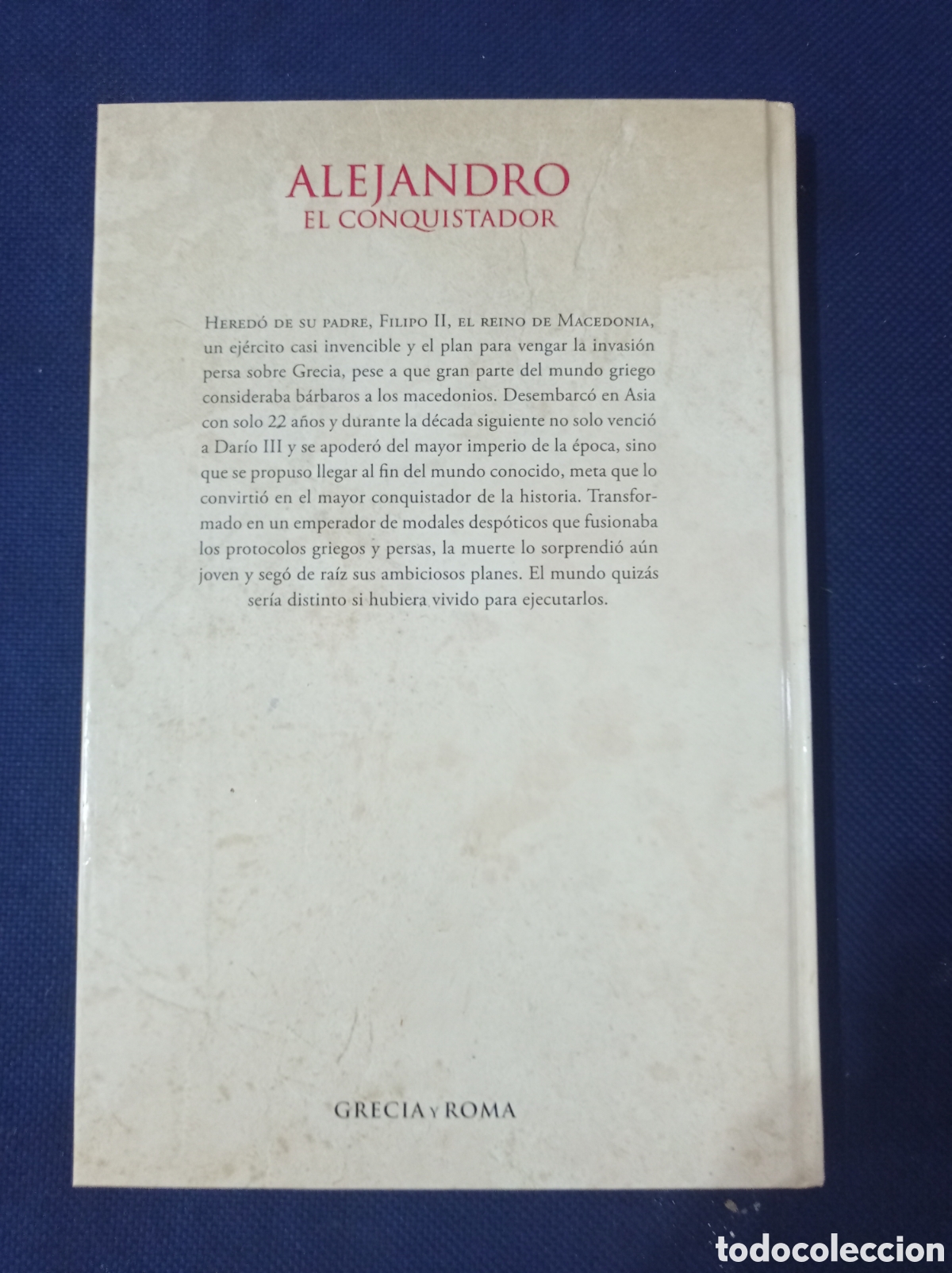 Libros de segunda mano: ALEJANDRO EL CONQUISTADOR, COLECCIONABLES RBA, ESTADO BUENO - Foto 2