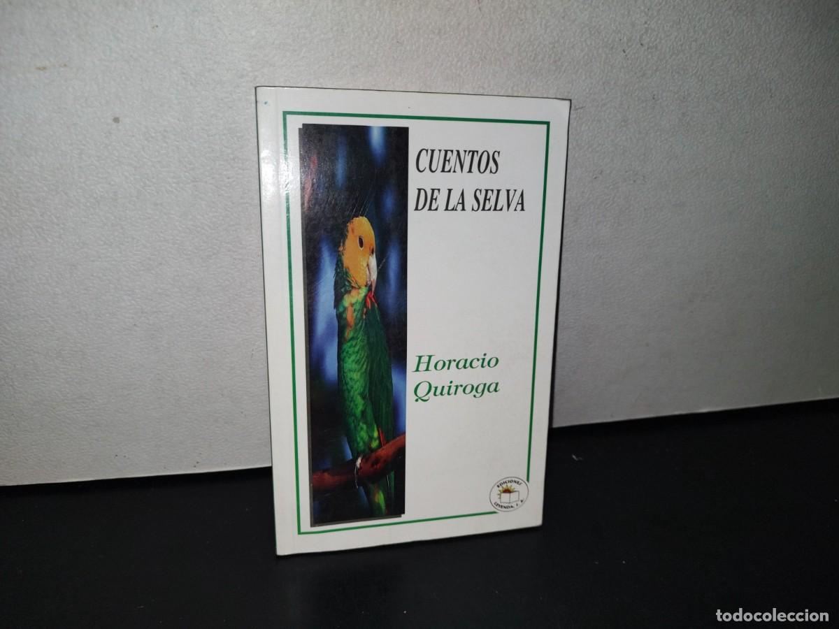 Libros de segunda mano: 87-2- CUENTOS DE LA SELVA - HORACIO QUIROGA - EDICIONES LEYENDA - Foto 1