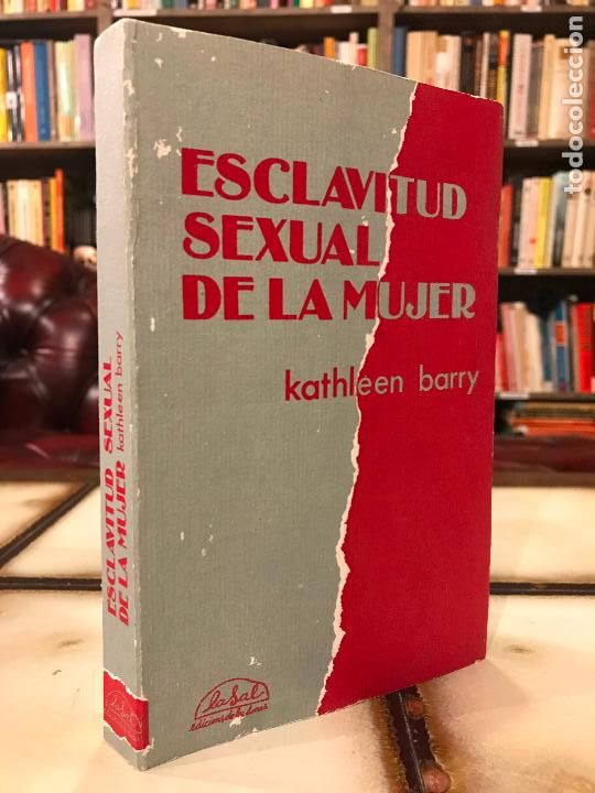 Libri di seconda mano: Esclavitud sexual de la mujer. Kathleen Barry