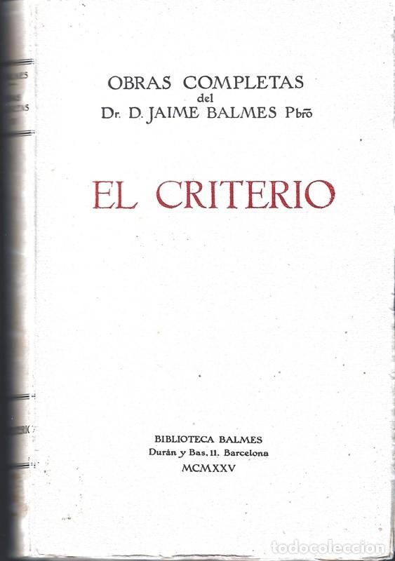 Libros de segunda mano: EL CRITERIO JAIME BALMES - Foto 1