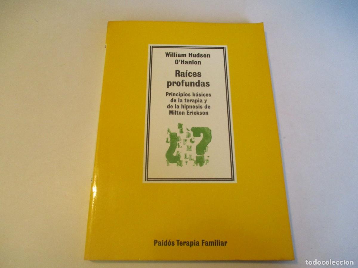 Libros de segunda mano: WILLIAM HUDSON O&acute;HANLON Ra&iacute;ces profundas W23075 - Foto 1