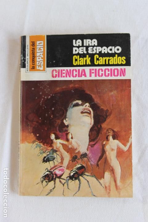 Libros de segunda mano: LA CONQUISTA DEL ESPACIO BRUGERA N&ordm; 388 LA IRA DEL ESPACIO - Foto 1