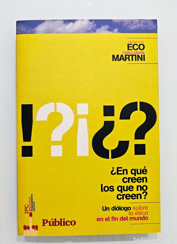 Libros de segunda mano: &iquest;En qu&eacute; creen los que no creen? | Umberto Eco | Editorial Publico, 2009 - Foto 2