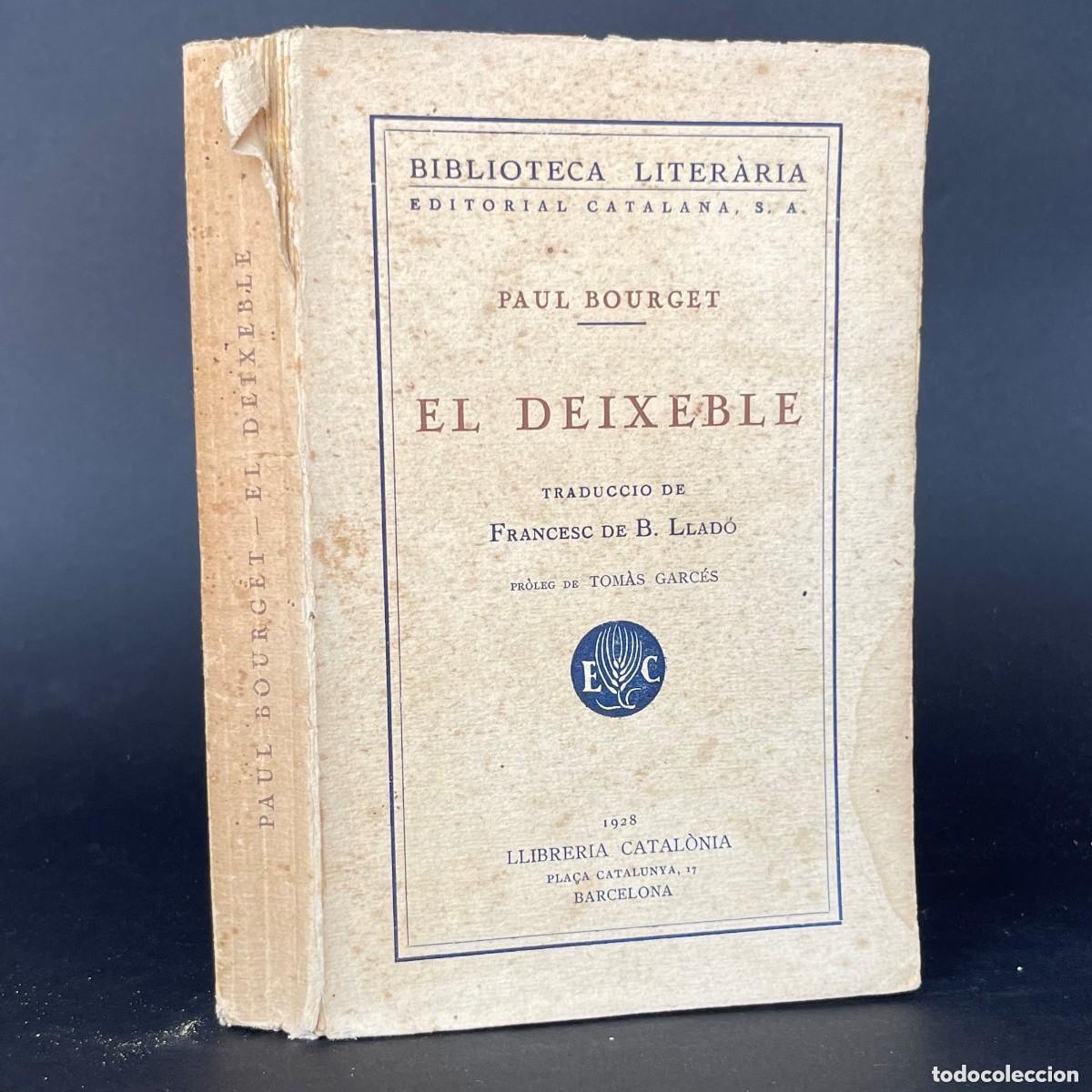 Libros de segunda mano: libro 1928 - EL DEIXEBLE - PAUL BOURGET - TRADUCCION AL CATALAN RC - Foto 1