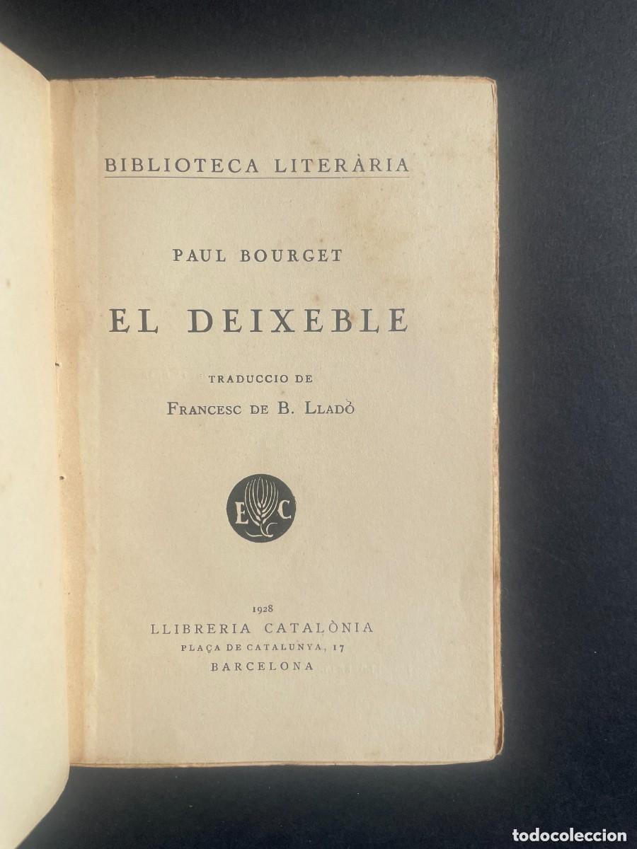 Libros de segunda mano: libro 1928 - EL DEIXEBLE - PAUL BOURGET - TRADUCCION AL CATALAN RC - Foto 2