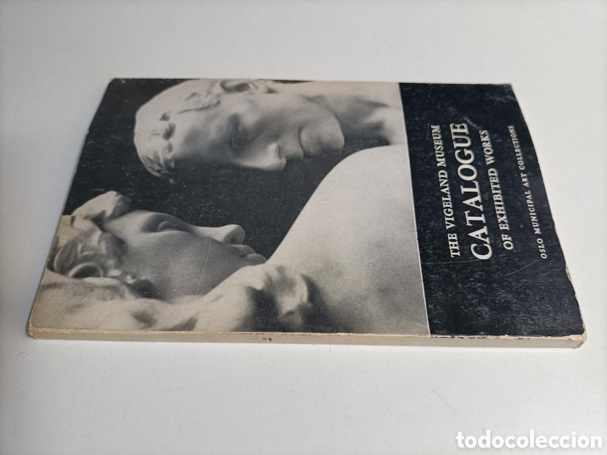 Livres d'occasion: The Vigeland Museum Catalogue of exhibited words Oslo municipal escultura