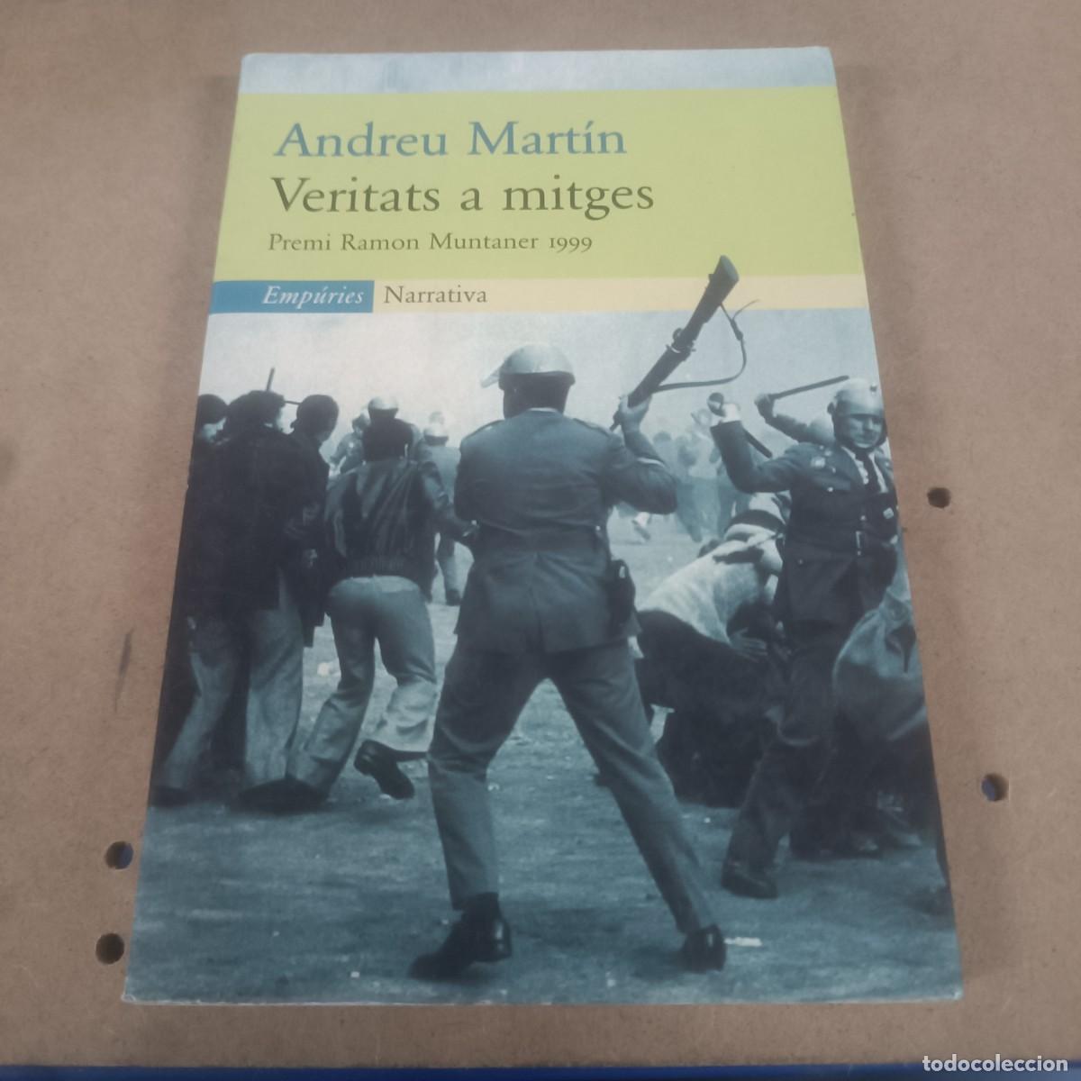 Libros de segunda mano: VERITATS A MITGES, ANDREU MARTIN, PREMI RAMON MUNTANER REF 1823 - Foto 1