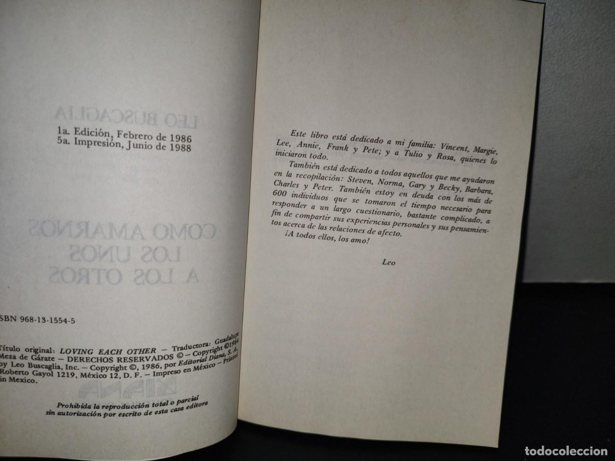 Libros de segunda mano: 87-2- C&Oacute;MO AMARNOS LOS UNOS A LOS OTROS - LEO BUSCAGLIA - Foto 5