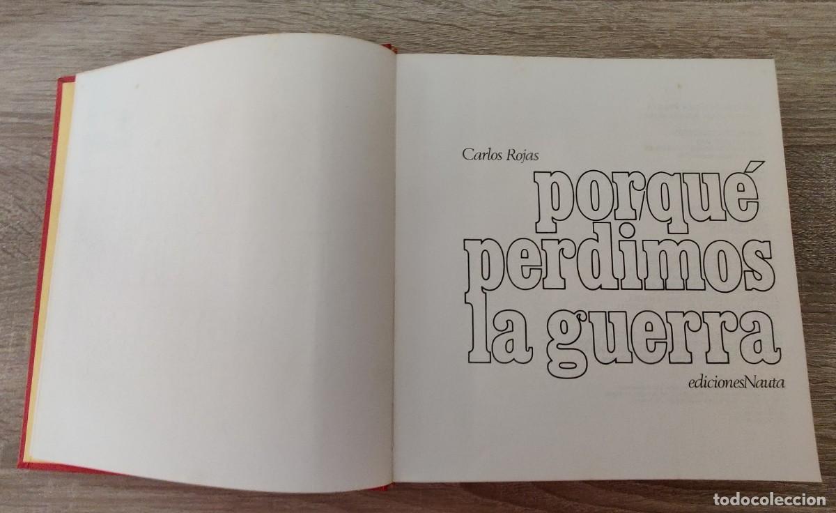 Libros de segunda mano: Libro Porque Perdimos La Guerra. - Foto 6