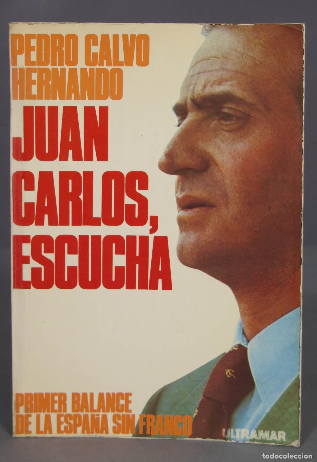 Libros de segunda mano: Juan Carlos, escucha Calvo Hernando - Foto 1