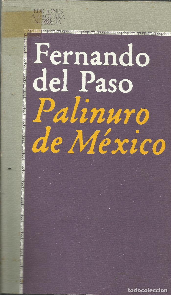 Libros de segunda mano: Palinuro de M&eacute;xico / Fernando del Paso. - Foto 1