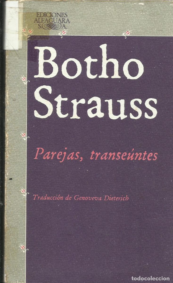 Libros de segunda mano: Parejas, traseuntes / Botho Strauss. - Foto 1