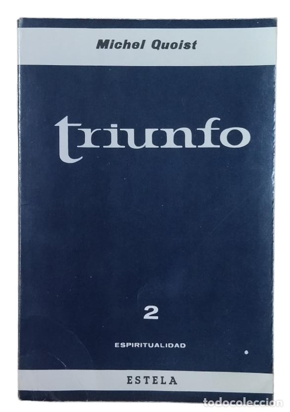 Libros de segunda mano: TRIUNFO - ESPIRITUALIDAD N&ordm; 2 / MICHEL QUOIST. - Foto 2