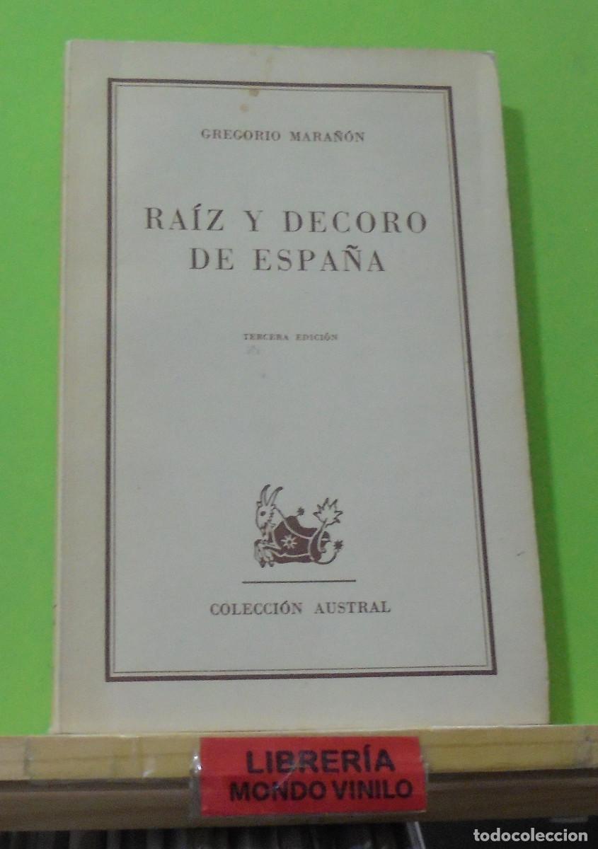 Libros de segunda mano: Ra&iacute;z y decoro de Espa&ntilde;a. Gregorio Mara&ntilde;on - Foto 1