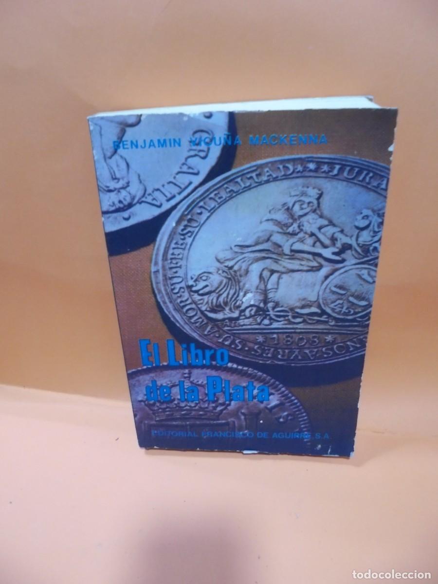 Libros de segunda mano: EL LIBRO DE LA PLATA. BENJAMIN VICU&Ntilde;A MACKENNA. 1978. PAGS : 544. - Foto 1