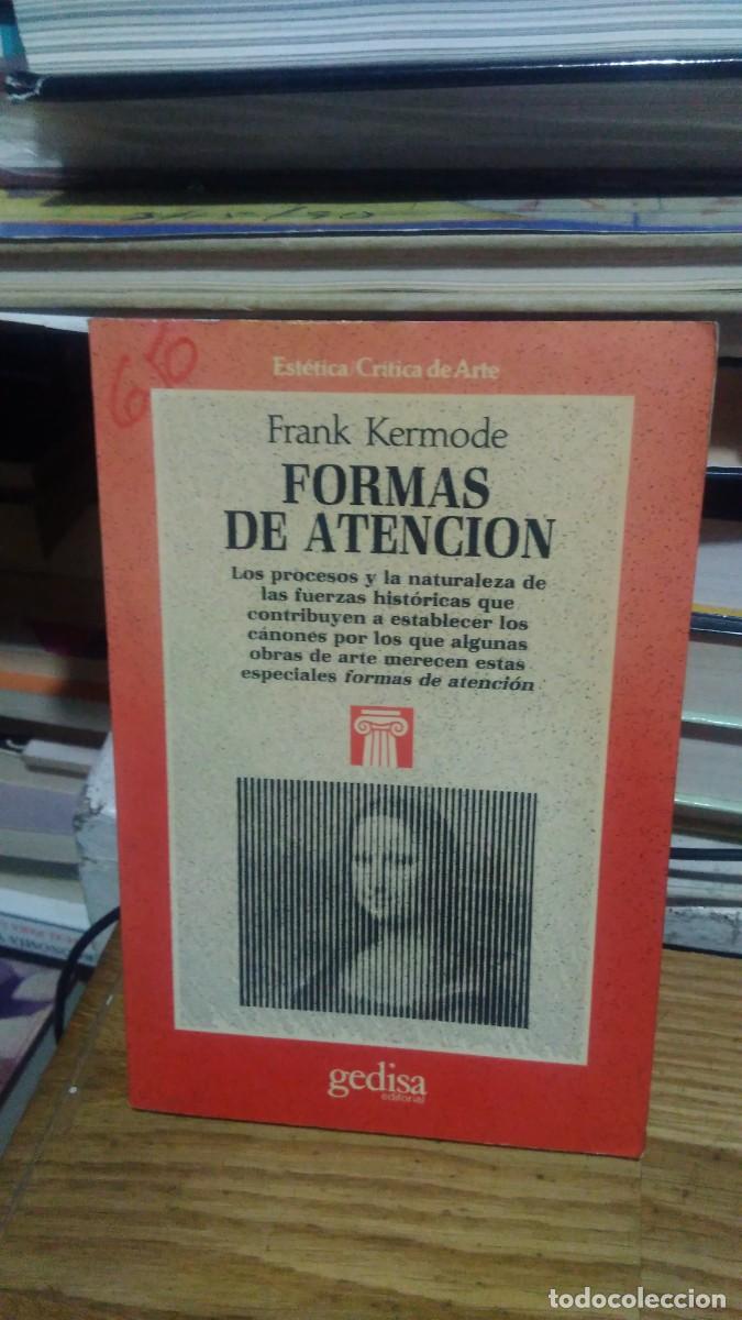 Libros de segunda mano: FORMAS DE ATENCI&Oacute;N, FRANK KERMODE, ED. GEDISA - Foto 1