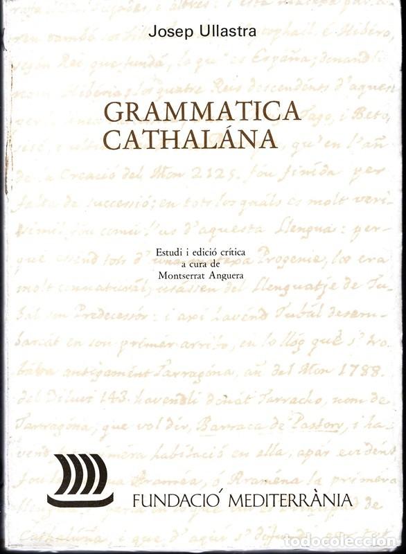 Libros de segunda mano: GRAMMATICA CATHAL&Aacute;NA JOSEP VILLASTRA - Foto 1