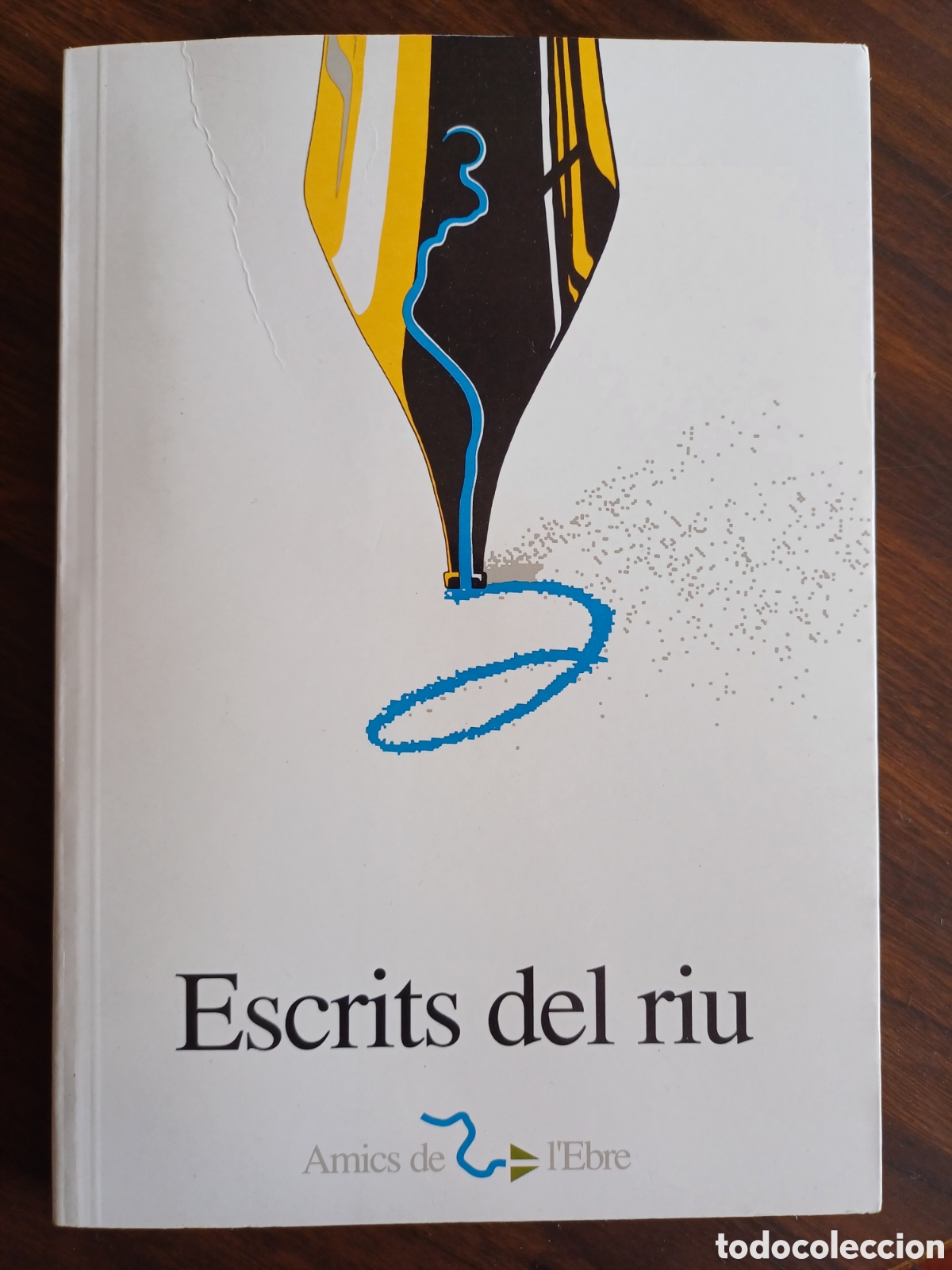 Escrits del riu / Amics de Llibre. 1991