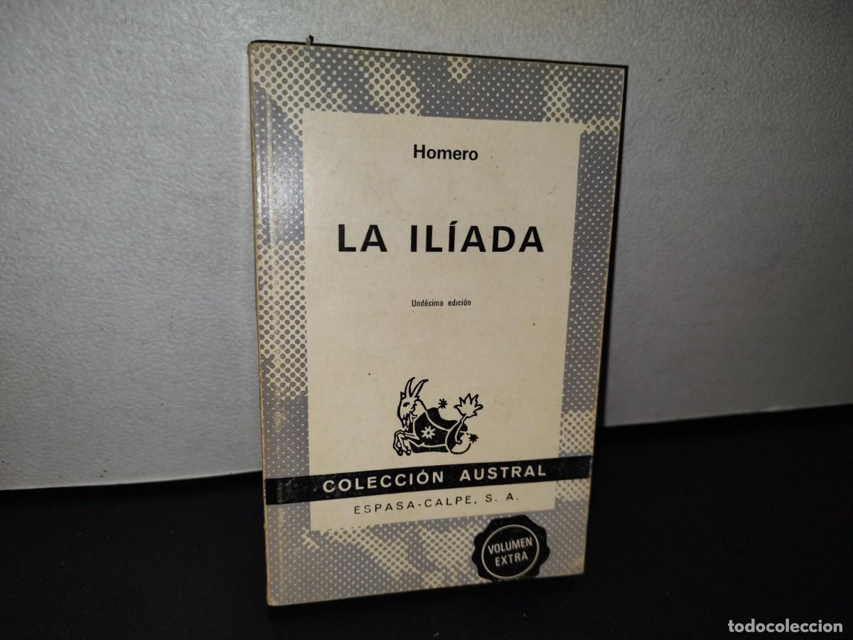 Libros de segunda mano: 88- LA IL&Iacute;ADA - HOMERO - COLECCI&Oacute;N AUSTRAL - Foto 1