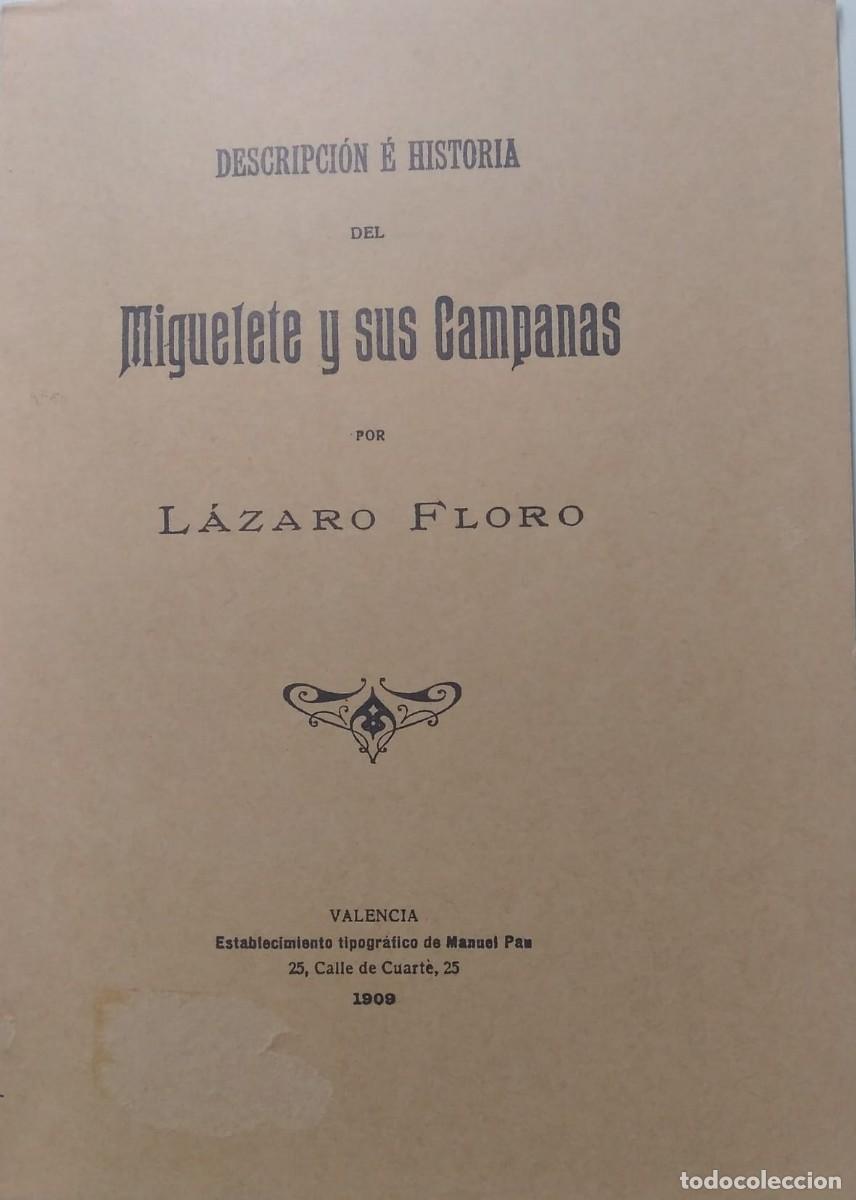 Libros de segunda mano: DESCRIPCION E HISTORIA DEL MIGUELETE Y SUS CAMPANAS - Foto 1