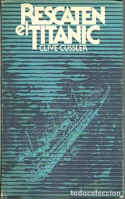 Libros de segunda mano: Rescaten al Titanic - Cussler, Clive - Foto 1