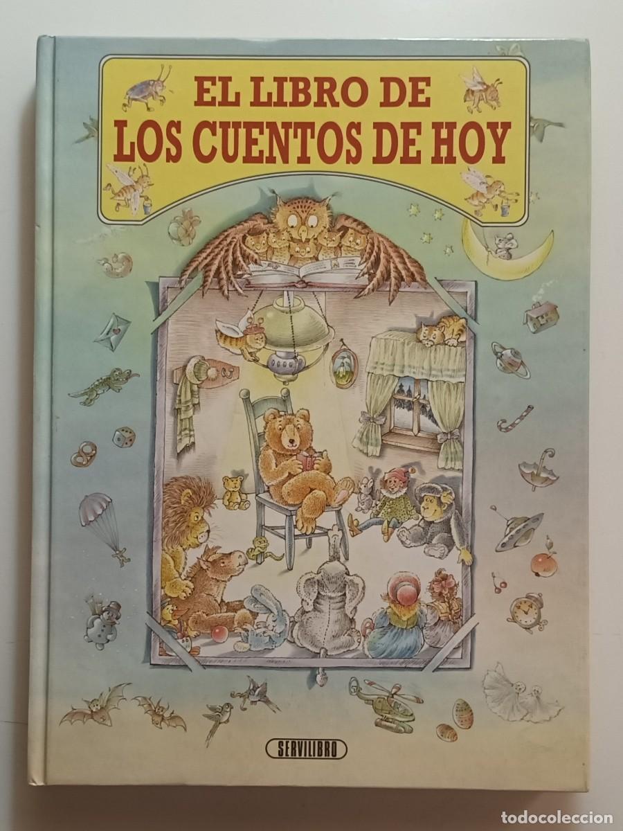 Libros de segunda mano: EL LIBRO DE LOS CUENTOS DE HOY - SERVILIBRO - 1992 - Foto 1