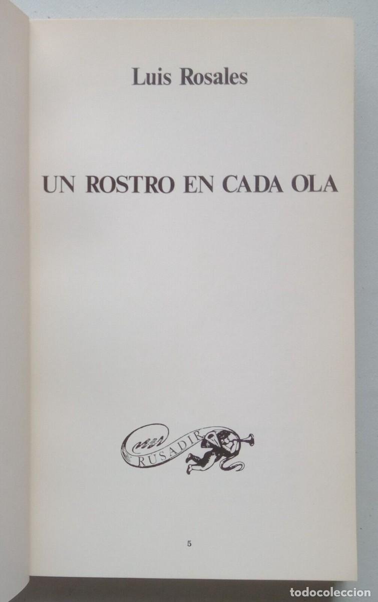 Libros de segunda mano: Rosales, Luis - Un Rostro en cada Ola - Primera Edici&oacute;n - (1982) - SIGNED - Foto 3