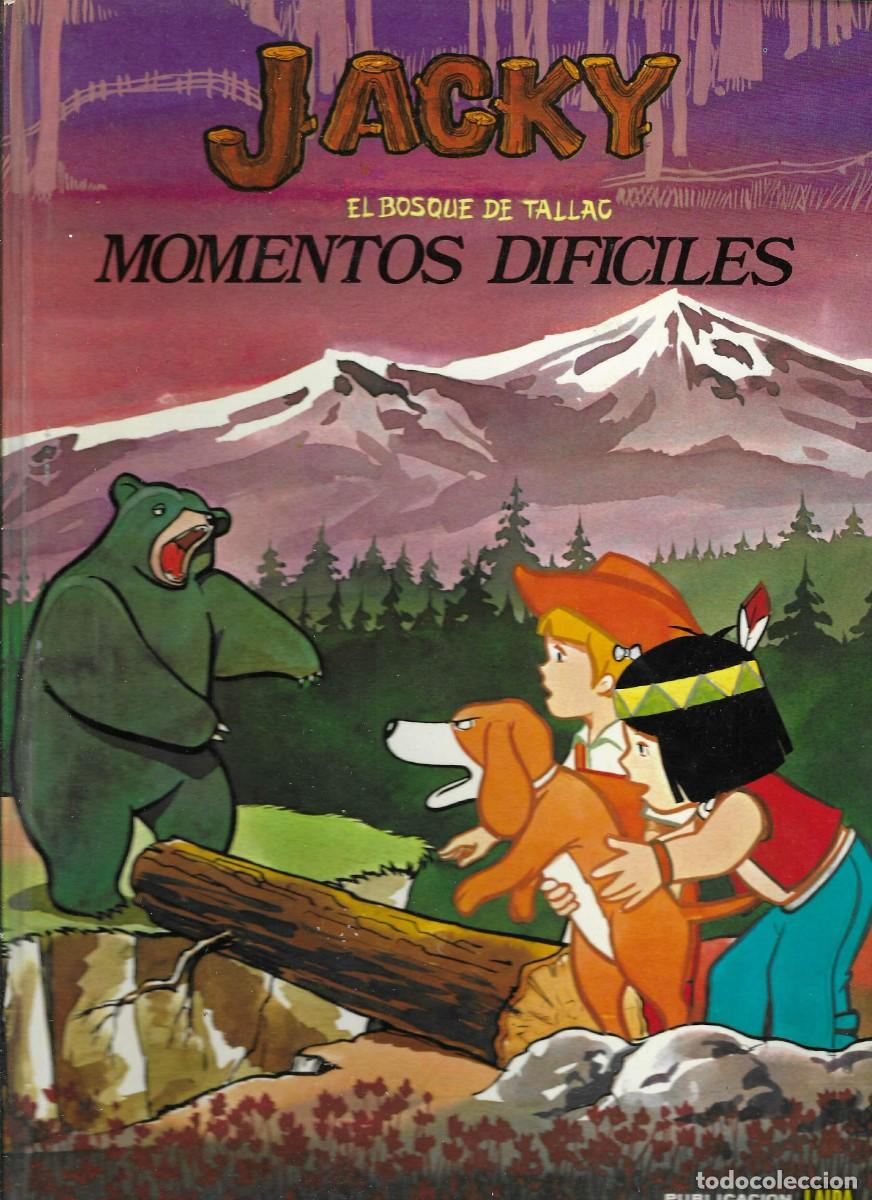 Libros de segunda mano: LAIDA .. JACKY EL BOSQUE DE TALLAC -- MOMENTOS DIF&Iacute;CILES - Foto 1