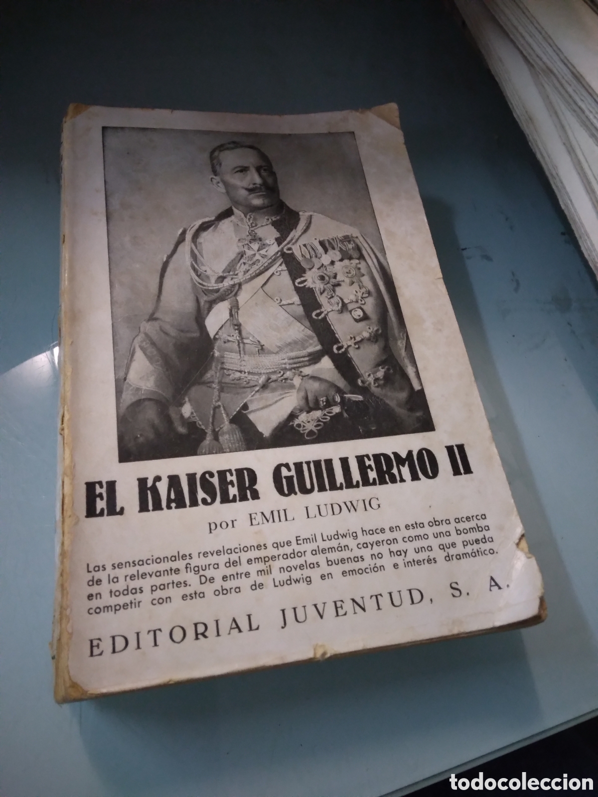 Libros de segunda mano: Emil Ludwig, El k&aacute;iser Guillermo II, Ed. Juventud - Foto 1