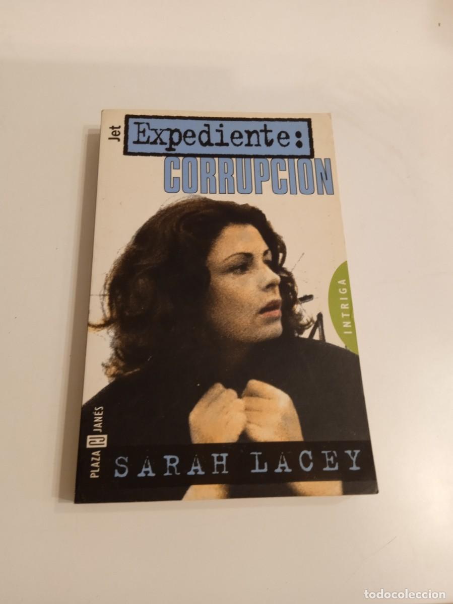 Libros de segunda mano: G-133 LIBRO EXPEDIENTE CORRUPCION SARAH LACEY - Foto 1