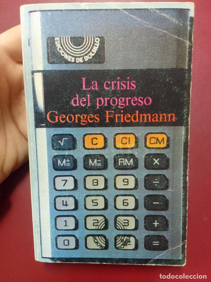 Libros de segunda mano: Georges Friedmann: La crisis del progreso. Esbozo de la historia de las ideas (1895-1935) - Foto 1