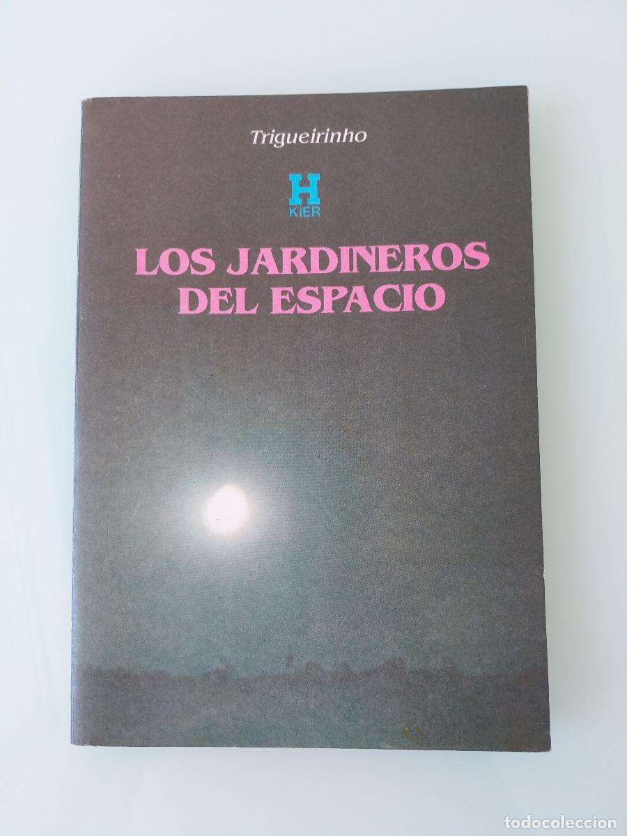 Libros de segunda mano: Los jardineros del espacio (Trigueirinho) - Foto 1