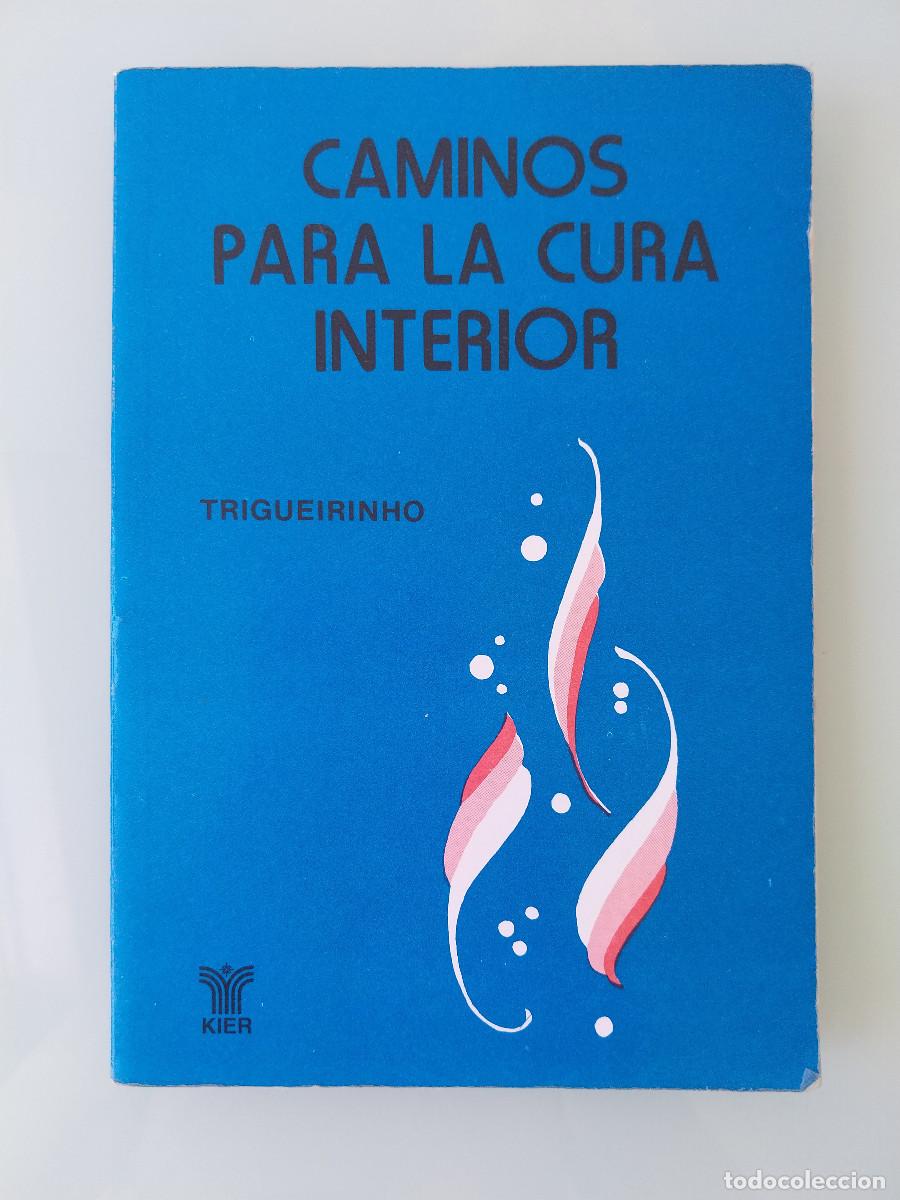Libros de segunda mano: Caminos para la cura interior (Trigueirinho) - Foto 1