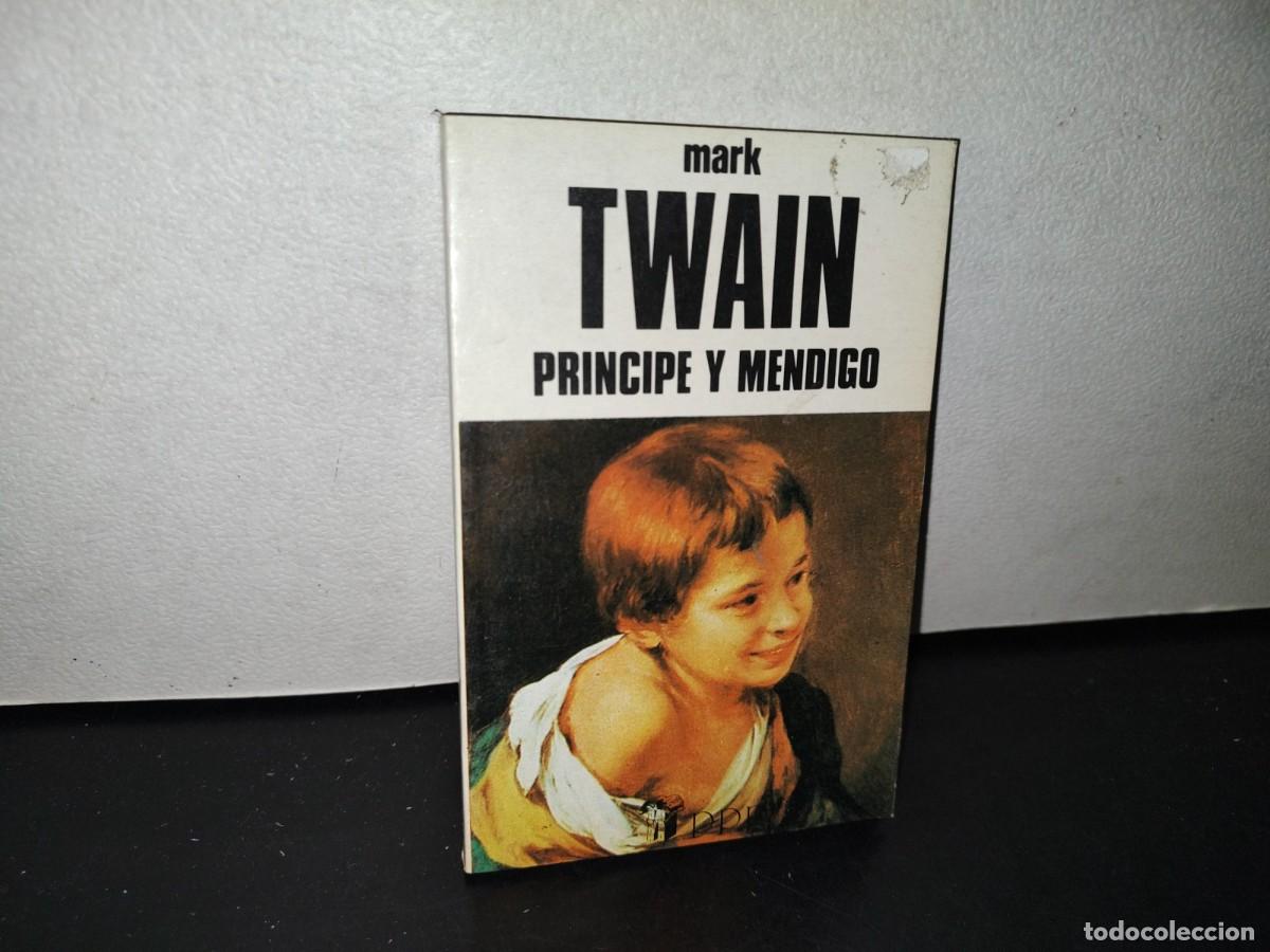 Libros de segunda mano: 79- PR&Iacute;NCIPE Y MENDIGO - MARK TWAIN - 1984 - Foto 1