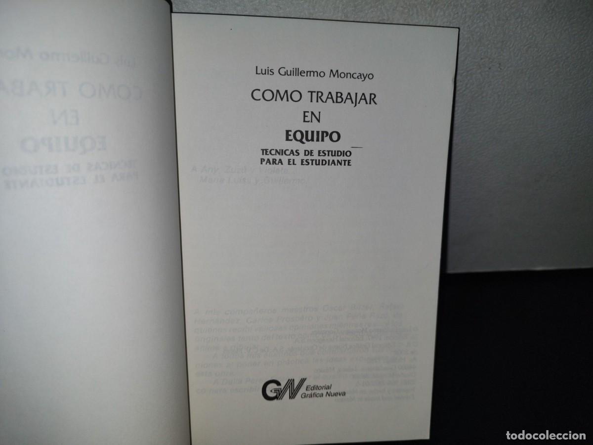 Libros de segunda mano: 79- C&Oacute;MO TRABAJAR EN EQUIPO - LUIS GUILLERMO MONCAYO - Foto 5
