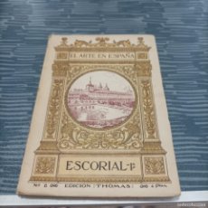 Libros de segunda mano: EL ARTE EN ESPAÑA, ESCORIAL I,H.DE J.THOMAS,25 PAG.MAS LAMINAS.