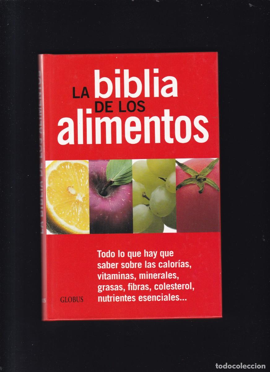 Libros de segunda mano: LA BIBLIA DE LOS ALIMENTOS - EDITORIAL GLOBUS 2005 - Foto 1