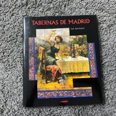 Libros de segunda mano: LIBRO TABERNAS DE MADRID EDICION ILUSTRADA LUIS AGROMAYOR LUNWERG EDITORES