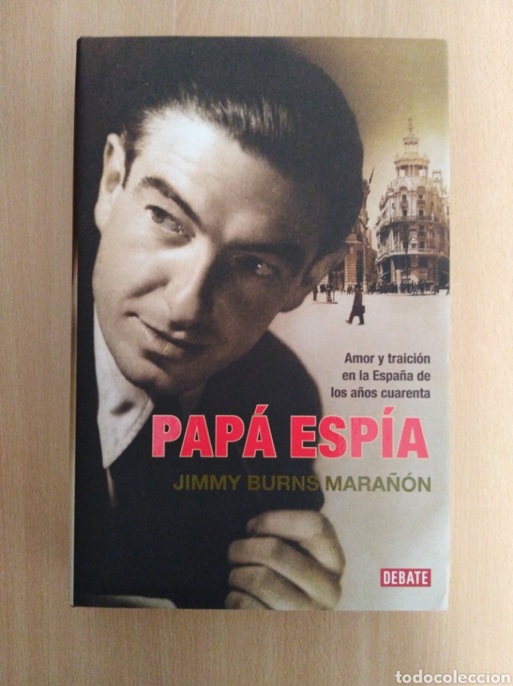 Libros de segunda mano: PAP&Aacute; ESP&Iacute;A. Jimmy Burns Mara&ntilde;&oacute;n. Editorial Debate - Foto 1