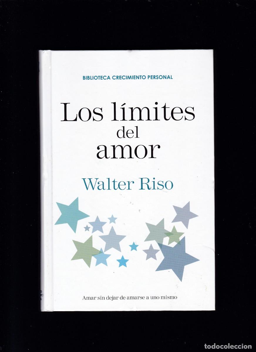 Libros de segunda mano: LOS L&Iacute;MITES DEL AMOR - WALTER RISO - RBA EDITORIAL 2007 - Foto 1