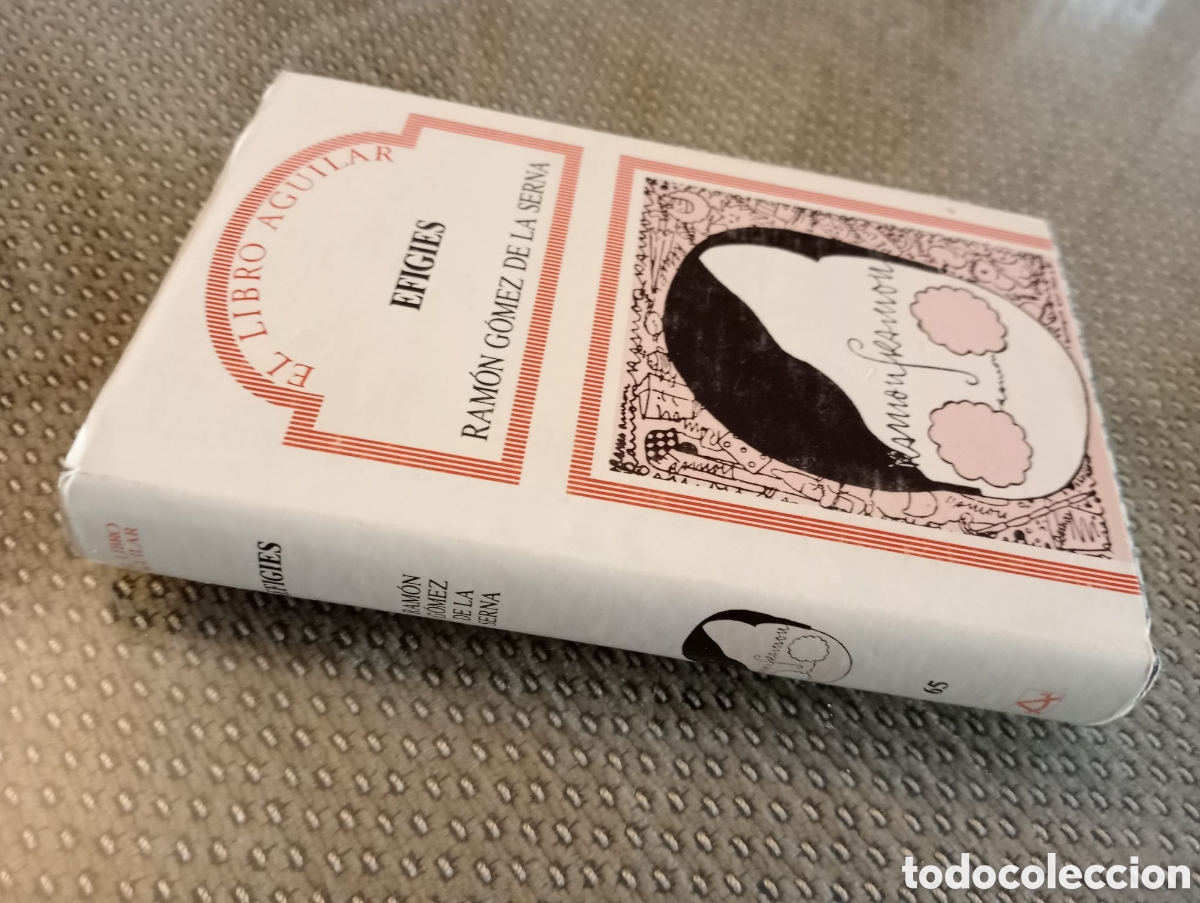 Libros de segunda mano: Efigies / Ram&oacute;n G&oacute;mez de la Serna. El libro Aguilar, 65 - Foto 2