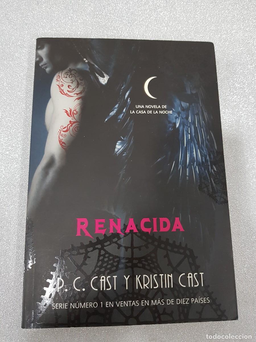 Libros de segunda mano: RENACIDA P. C. CAST Y KRISTIN CAST - Foto 1
